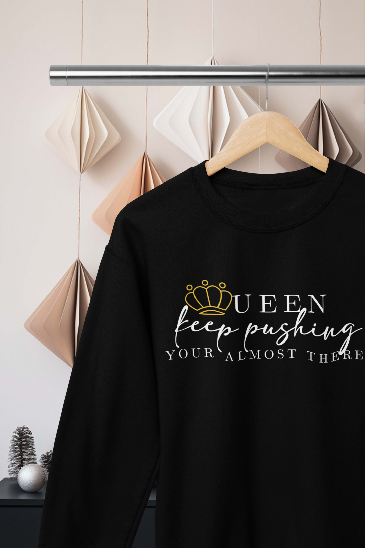 Queen Keep Pushing Crewneck