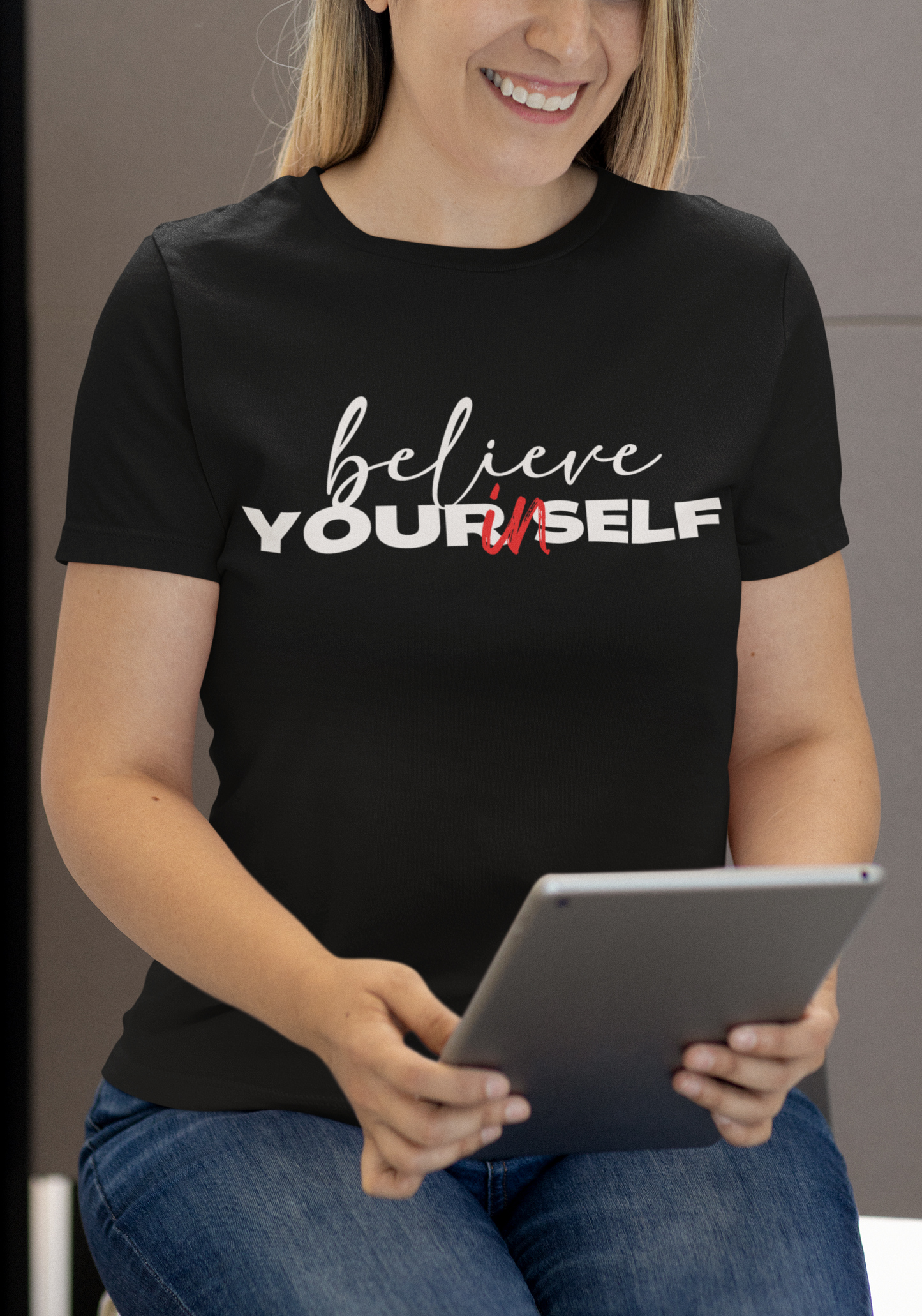 Believe in Yourself T-Shirt