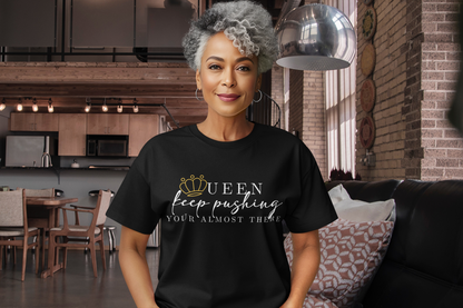 Queen Keep Pushing T-Shirt