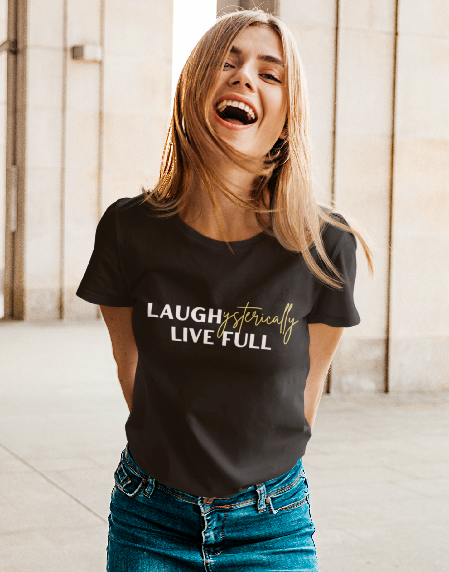 LAUGHysterically T-Shirt