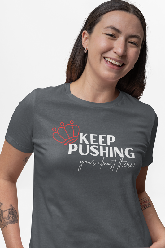Keep Pushing -Tee