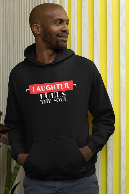 Laughter fuels the Soul Hoodie