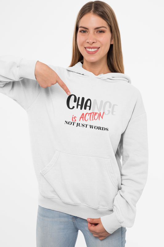 Change is Action Hoodie
