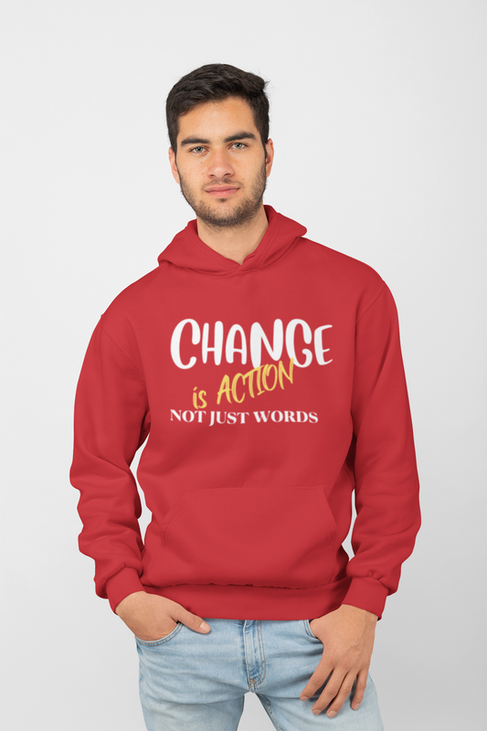 Change is Action Hoodie